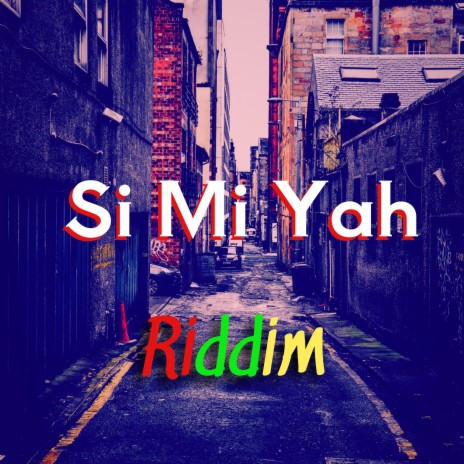 Si Mi Ya Riddim