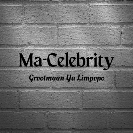 Ma-Celebrity | Boomplay Music