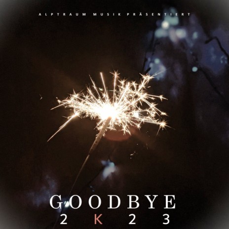 Goodbye 2K23 | Boomplay Music
