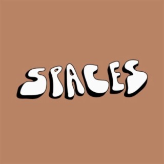 Spaces