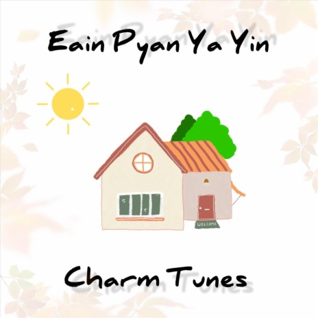 Eain Pyan Ya Yin | Boomplay Music