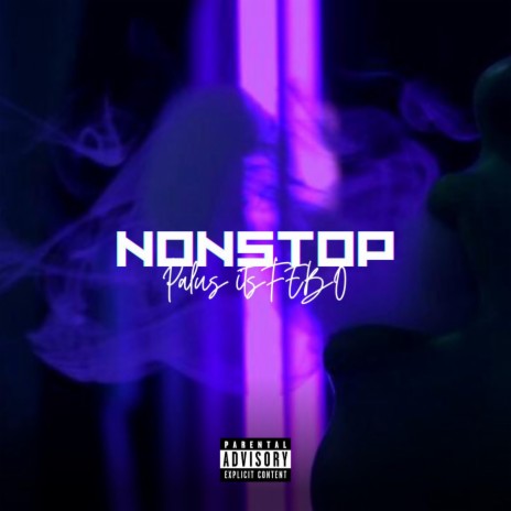 NONSTOP ft. Palus | Boomplay Music