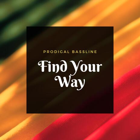 Find Your Way | Boomplay Music