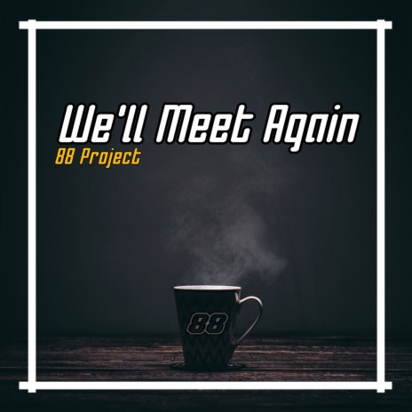 We'll Meet Again (Remix) ft. Dj Rizal Rmx | Boomplay Music