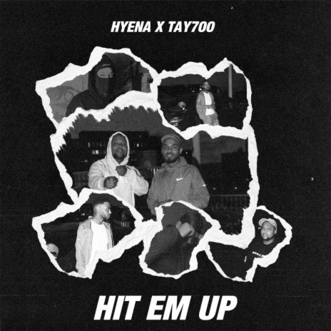 Hit Em Up ft. Tay7oo | Boomplay Music