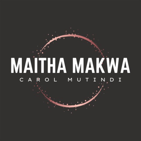 Maitha Makwa | Boomplay Music