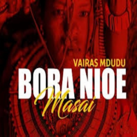 Bora Nioe Masai | Boomplay Music
