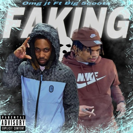 Faking ft. Big 5coota | Boomplay Music