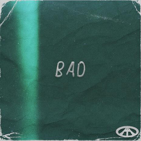 Bad | Boomplay Music