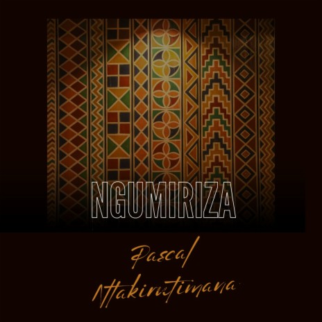 NGUMIRIZA | Boomplay Music