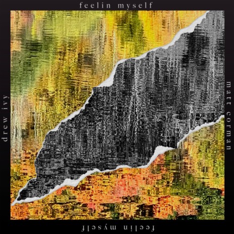 feelin myself ft. Matt Corman | Boomplay Music