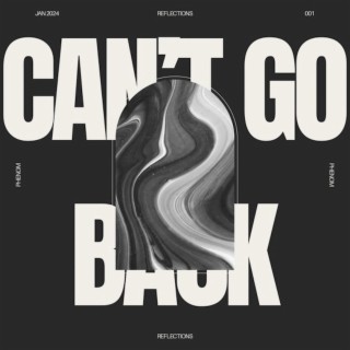 CAN'T GO BACK lyrics | Boomplay Music
