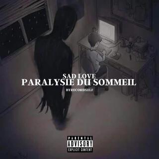 Paralysie du sommeil lyrics | Boomplay Music