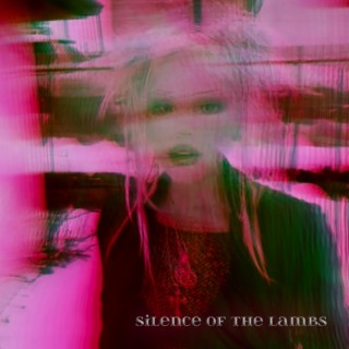 Silence of the Lambs lyrics | Boomplay Music