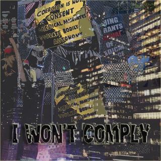 I Won't Comply (Remix)