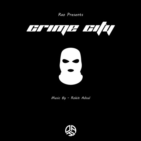 Crime City ft. Rohit Adsul | Boomplay Music