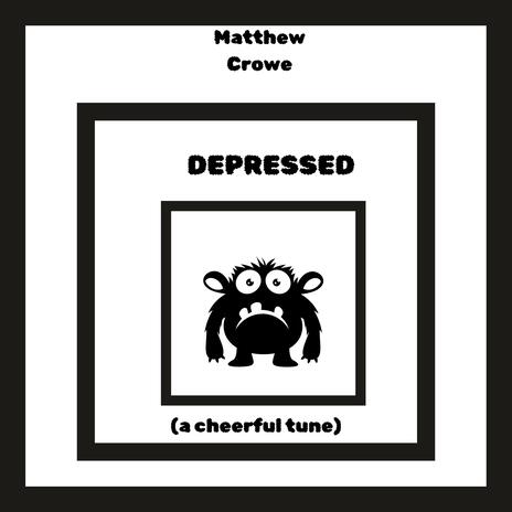 Depressed | Boomplay Music