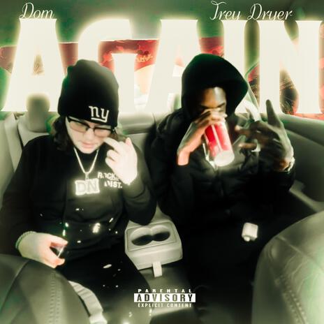 Again ft. Trey Dryer | Boomplay Music