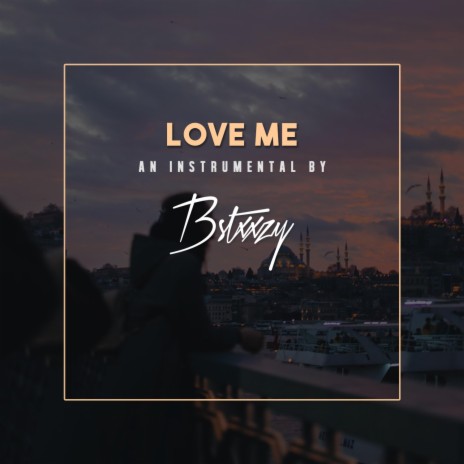 Love Me | Boomplay Music