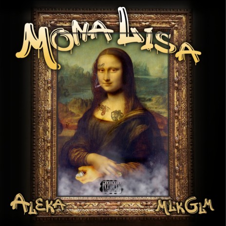 MONA LISA ft. MLK GLM | Boomplay Music