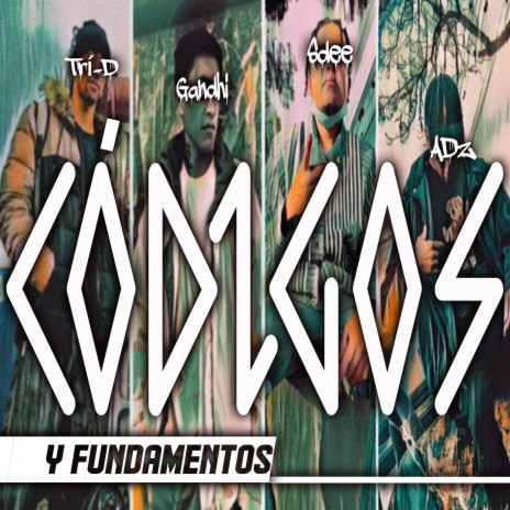 Códigos y Fundamentos ft. Gandhi GD, Sdee & ADZ | Boomplay Music