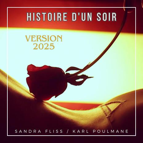 Histoire d'un soir (Version 2025) ft. Karl Poulmane | Boomplay Music