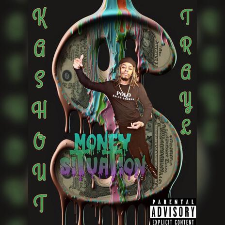 Money Situation | Boomplay Music