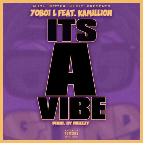 It's A Vibe ft. Kamillion | Boomplay Music