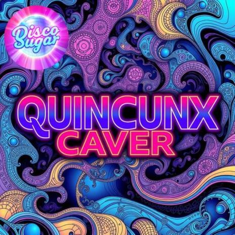 Quincunx Caver | Boomplay Music