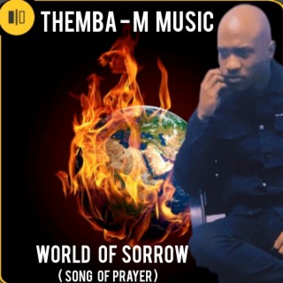 World of Sorrow (Song of Prayer)