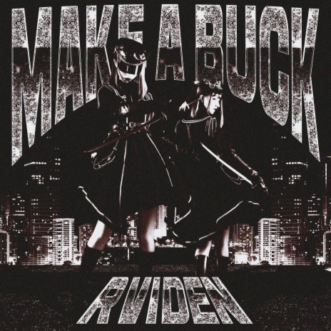 MAKE A BUCK | Boomplay Music