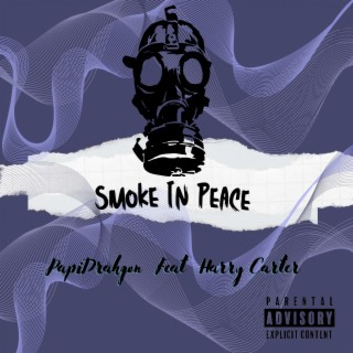Smoke in Peace
