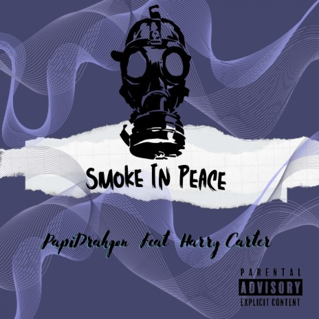 Smoke in Peace ft. Harry Carter | Boomplay Music