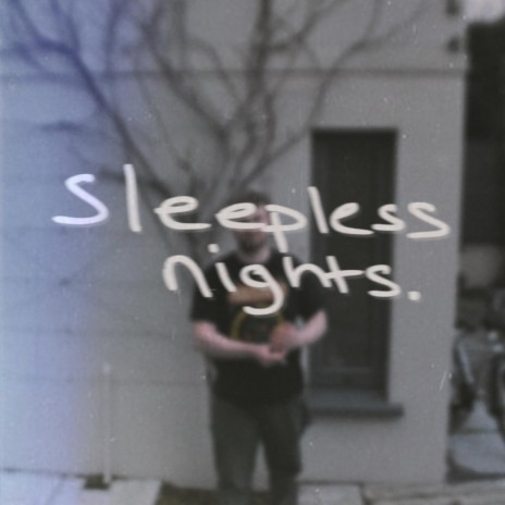 sleepless nights | Boomplay Music