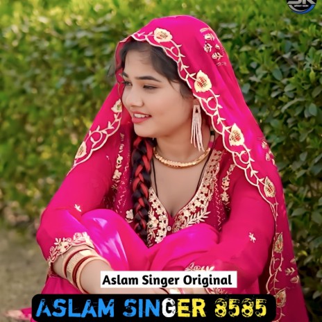 Aslam Singer 8585