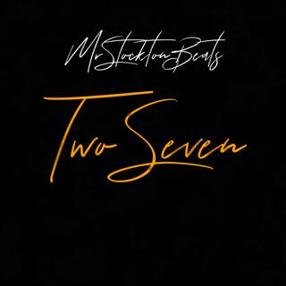 Two Seven