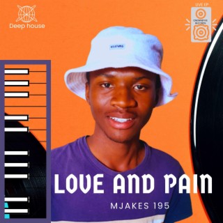 Love and Pain Ep