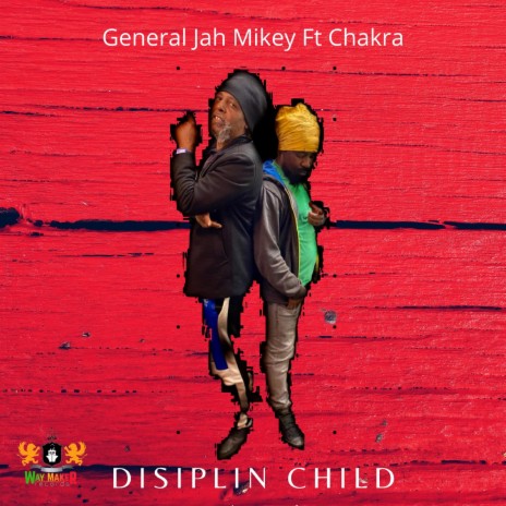 Disiplin Child ft. Chakra | Boomplay Music