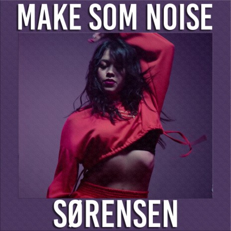 Make Some Noise | Boomplay Music