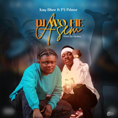 Di Wo Fie Asem ft. P4 Prince | Boomplay Music