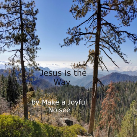 Jesus is the Way | Boomplay Music