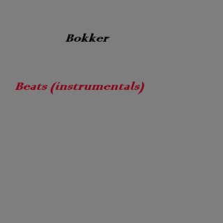 Bokker (Beats Instrumentals)