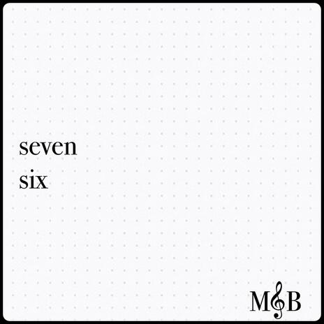 seven six | Boomplay Music