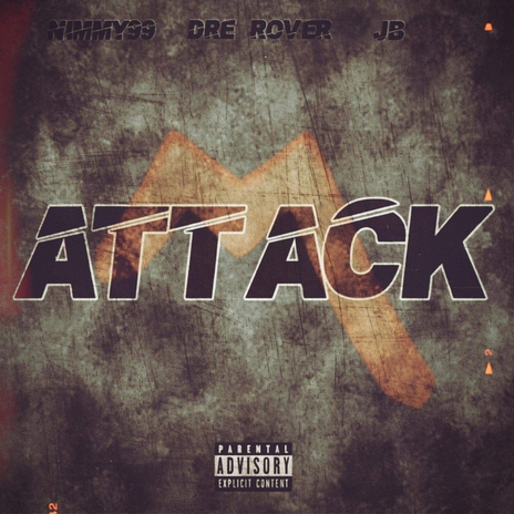 JayB Attack ft. Dre Rover & Nimmy 99