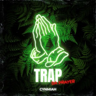 Trap Da Prayer (E Don Teh)