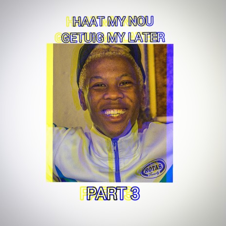 Haat my nou getuig my later, Pt. 3 | Boomplay Music