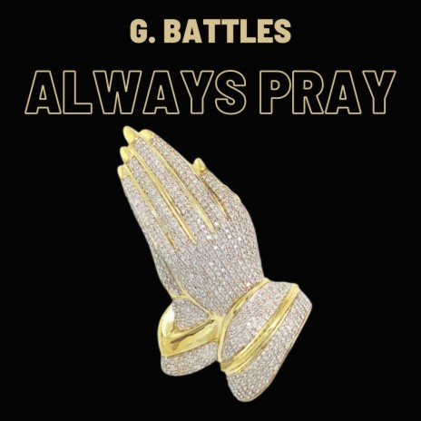 Always Pray | Boomplay Music