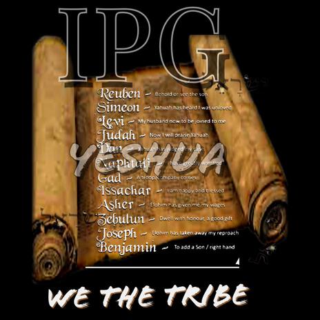 We The Tribe ft. Iron Poet the Anti Devil, GPL & Pradis P | Boomplay Music