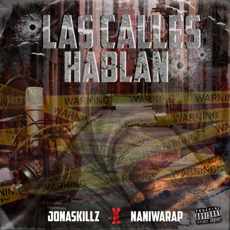 las calles hablan ft. naniwa rap | Boomplay Music