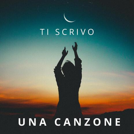 Ti scrivo una Canzone | Boomplay Music